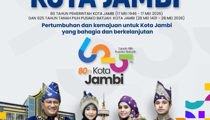 17 Mei 2026, Kota Jambi Rayakan 80 Tahun Pemerintahan dan 625 Tahun Tanah Pilih Pusako Betuah