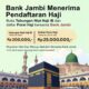 Bank Jambi Permudah Masyarakat Daftar Haji, Cukup Buka Tabungan Mulai Rp200 Ribu