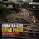 Jerambah Kayu Nyaris Tak Layak, Warga 8 Desa Minta Pemda Turun Tangan
